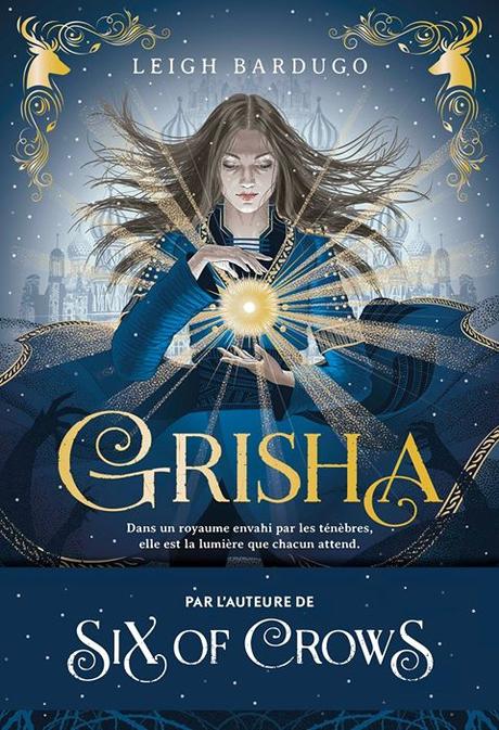 Grisha – T1: Les orphelins du royaume de Leigh Bardugo
