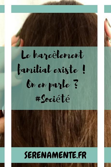 Le harcèlement familial existe ! On en parle ? #Société Le harcèlement familial existe ! On en parle ? #Société
