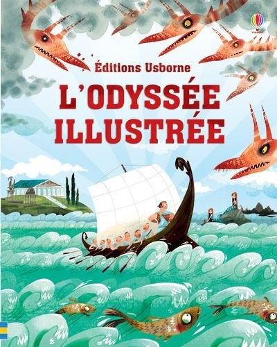 L'Odyssée illustrée. Homère. Usborne - 2017