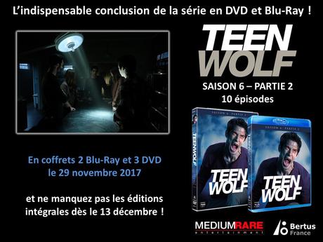 TEEN WOLF (Concours) 1 Intégrale 27 DVD et 2 Coffrets 3 DVD Saison 6 Partie 2 à gagner