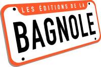 Les éditions de la Bagnole