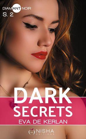 Mon avis sur la deuxième saison de Dark Secrets d'Eva de Kerlan