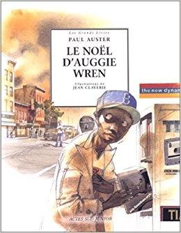 Le Noël d’Auggie Wren – Paul Auster et Jean CLAVERIE - 1998