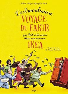 L’extraordinaire voyage du fakir qui était resté coincé dans une armoire Ikéa (Puértolas, Zidrou, Falzar, Park, 1ver2ânes) – Jungle – 14,95€ L’extraordinaire voyage du fakir qui était resté coincé dans une armoire Ikéa (Puértolas, Zidrou, Falzar, Park, 1ver2ânes) – Jungle – 14,95€