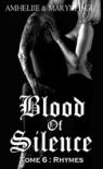Blood of Silence #6 : Rhymes – Amheliie & Maryrhage