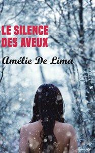 Le silence des aveux d’Amélie de Lima : une enquête policière et identitaire