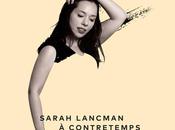 #Decouverte Sarah Lancman nouvel album Contretemps