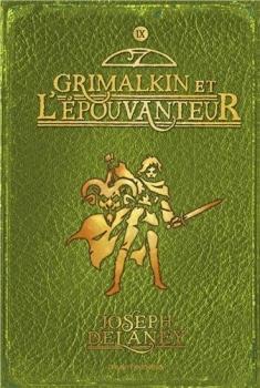 Couverture L'épouvanteur, tome 09 : Grimalkin et l'épouvanteur