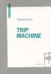 Patrick Bouvet  Trip machine