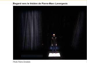 Regard vers le théâtre de Pierre-Marc Levergeois Décembre 2017