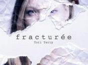 Effacée tome Fracturée, Teri Terry