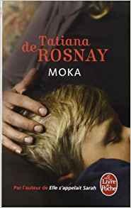 « Moka » de Tatiana de Rosnay