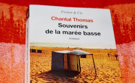Souvenirs de la marée basse de Chantal THOMAS