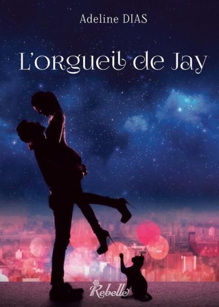 La confrérie des chats de gouttières – T1: L’orgueil de Jay d’Adeline Dias