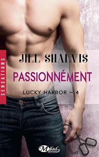 Lucky Harbor #4 Passionnément de Jill Shalvis