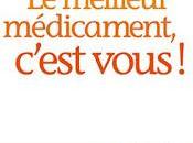meilleur médicament, c’est vous Frédéric Saldmann
