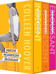 Indécent / Incandescent / Eblouissant • Colleen Hoover
