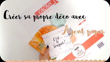 Créer sa propre déco avec agent paper