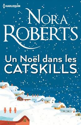 'Un Noël dans les Catskills' de Nora Roberts