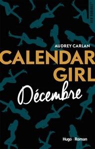 Audrey Carlan / Calendar girl, tome 12 : Décembre