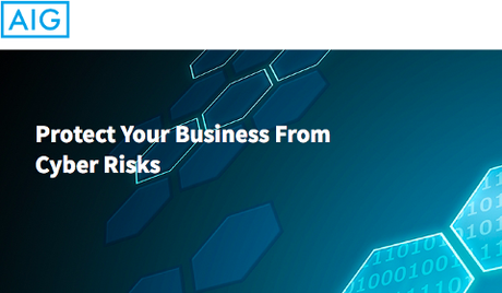 AIG – Protect Your Business From Cyber Risks