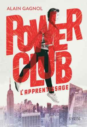 Power Club, tome 1 : l’apprentissage