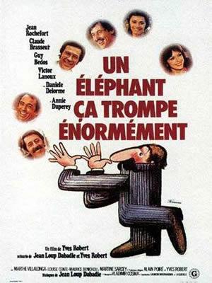 Un Eléphant, ça trompe énormément (1976) de Yves Robert.
