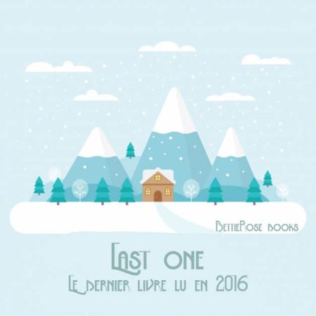 Throwback Thursday Livresque #50 - Last one – Le dernier livre lu en 2016