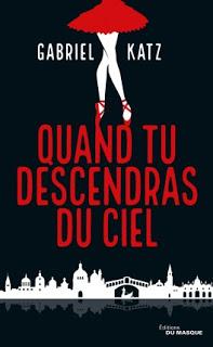 Quand tu descendras du ciel de Gabriel Katz