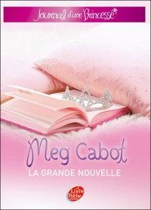 Journal d’une princesse tome 1, la grande nouvelle, Meg Cabot