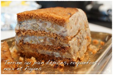 Terrine au pain d’épices, roquefort, noix et figues Terrine au pain d’épices, roquefort, noix et figues