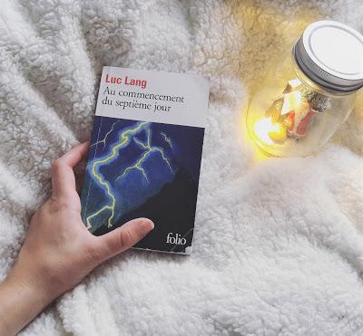Avis Au commencement du septième jour Luc Lang éditions Folio date 11 janvier Coin des licornes Blog lifestyle Toulouse