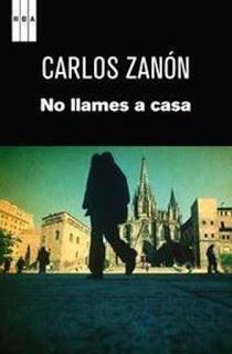 N'appelle pas à la maison de Carlos Zanón