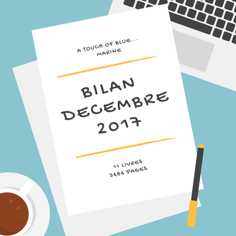 [Bilan mensuel] • Décembre • 2017/12