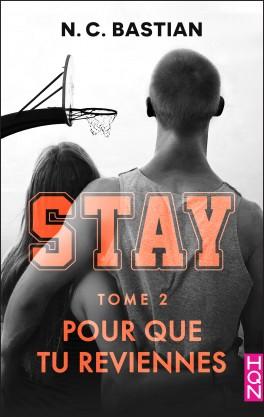 Couverture du livre : Stay, tome 2 : Pour que tu reviennes