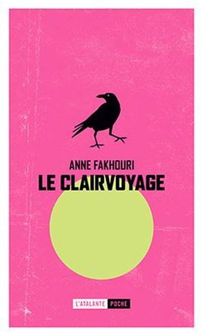 Le Clairvoyage par Anne Fakhouri