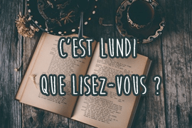 C’est lundi que lisez-vous ? 2018 #1