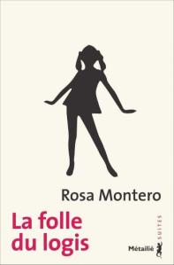 La folle du logis de Rosa Montero