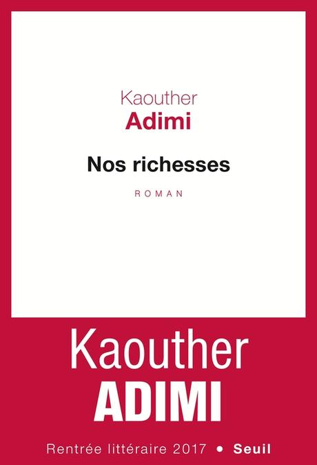 Nos richesses, de Kaouther Adimi 9782021373806