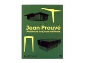 Jean prouvé architecte jours meilleurs