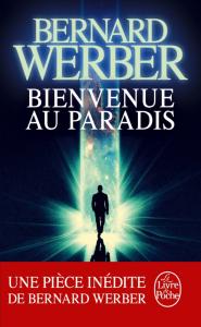 Bienvenue au paradis, Bernard Werber