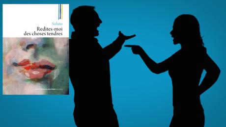 Redites-moi des choses tendres
