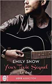 Your toxic sequel #1 Le deal de Emily Snow