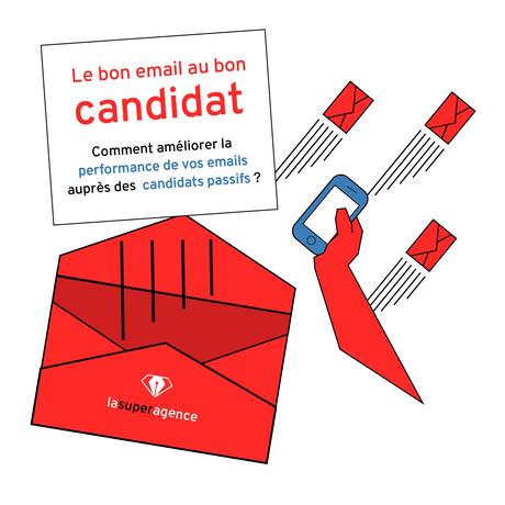 [Infographie] Comment améliorer la performance de vos emails auprès des candidats passifs ?