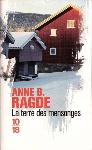 La terre des mensonges, tome 1 de Anne B. Ragde