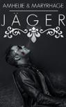 Jäger – Amheliie & Maryrhage