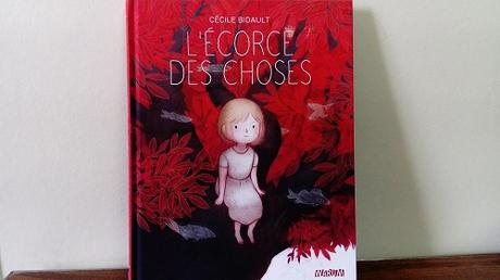 L’écorce des choses – Cécile Bidault L’écorce des choses – Cécile Bidault