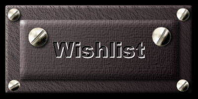 Wish list (Mise à jour le 05/01/2018)