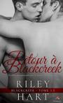 Blackcreek #3.5 – Retour à Blackcreek – Riley Hart