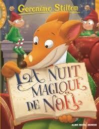 Geronimo Stilton, tome 83 : La nuit magique de Noël par Stilton